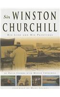 Sir Winston Churchill: His Life and His Paintings