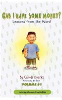 Can I Have Some Money (Vol. 1) Lessons from the Word