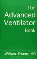 The Advanced Ventilator Book