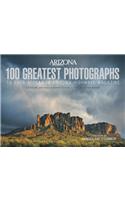 100 Greatest Photographs to Ever Appear in Arizona Highways Magazine