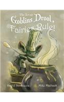 The Art of Goblins Drool, Fairies Rule!