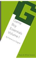 Game Boy Essentials Volume I: Black & White Version