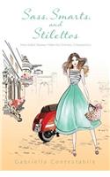 Sass, Smarts, and Stilettos: How Italian women make the ordinary, extraordinary