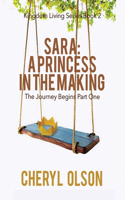 Sara, A Princess in the Making: The Journey Begins