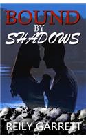 Bound by Shadows