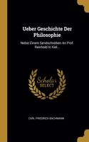 Ueber Geschichte Der Philosophie