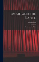 Music and the Dance