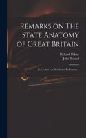 Remarks on The State Anatomy of Great Britain
