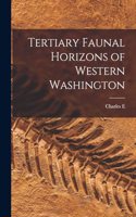 Tertiary Faunal Horizons of Western Washington