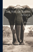 Rise of South Africa; Volume 1