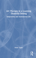 Art Therapy in a Learning Disability Setting