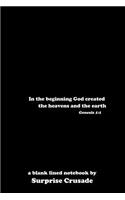 In the beginning God created the heavens and the earth Genesis 1