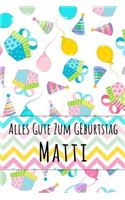 Alles Gute zum Geburtstag Matti: Kariertes Notizbuch mit 5x5 Karomuster für deinen personalisierten Vornamen