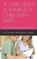 A Child with a Future Is a Child with Limits: Educate Without Mistreating(2 2)
