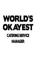 World's Okayest Catering Service Manager