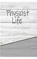 Physicist Life: Personalized Rustic Journal, Notebook Lined Pages 120 Pages 6x9