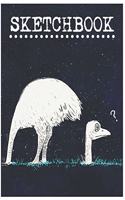 Sketchbook: Cute Ostrich Sketchbook for Adults/Children Animals Lovers to Sketching, Whiting, Drawing, Journaling and Doodling Large (8.5x11 Inch.) 120 Blank Pa