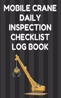 Mobile Crane Daily Inspection Checklist Log Book