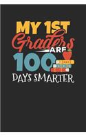 My 1st Graders are 100 Days Smarter: Lined Journal Lined Notebook 6x9 110 Pages Ruled