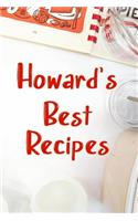 Howard's Best Recipes: Blank Recipe Book to Write In. Favorite Recipes Gift for Men