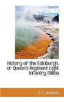 History of the Edinburgh, or Queen's Regiment Light Infantry Militia