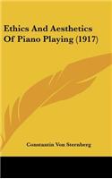 Ethics And Aesthetics Of Piano Playing (1917)
