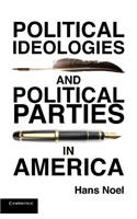 Political Ideologies and Political Parties in America