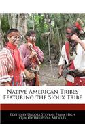Native American Tribes Featuring the Sioux Tribe: (English)