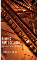 Beyond Post-Socialism