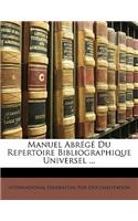 Manuel Abrege Du Repertoire Bibliographique Universel ...