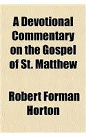 A Devotional Commentary on the Gospel of St. Matthew