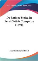 de Ratione Stoica in Persii Satiris Conspicua (1894)