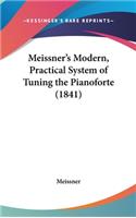 Meissner's Modern, Practical System of Tuning the Pianoforte (1841)
