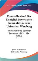 Personalbestand Der Koniglich Bayerischen Julius Maximilians Universitat Wurzburg