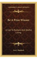 Be a Prize Winner