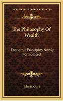 The Philosophy Of Wealth