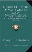 Memoir Of The Life Of Major-General Colby