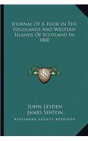 Journal of a Tour in the Highlands and Western Islands of Scotland in 1800