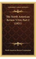 North American Review V214, Part 2 (1921)