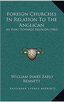 Foreign Churches in Relation to the Anglican
