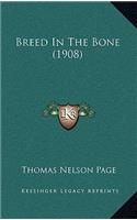 Breed in the Bone (1908)