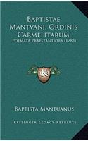 Baptistae Mantvani, Ordinis Carmelitarum