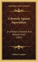 Remedy Against Superstition
