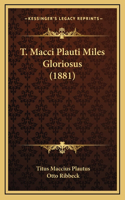 T. Macci Plauti Miles Gloriosus (1881)