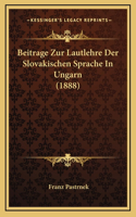 Beitrage Zur Lautlehre Der Slovakischen Sprache In Ungarn (1888)