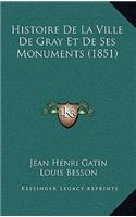 Histoire de La Ville de Gray Et de Ses Monuments (1851)
