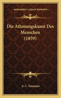 Athmungskunst Des Menschen (1859)