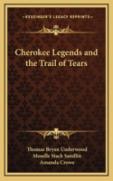 Cherokee Legends and the Trail of Tears