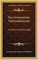 Das Germanische Nationalmuseum