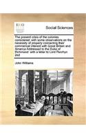 The present crisis of the colonies considered: (English)